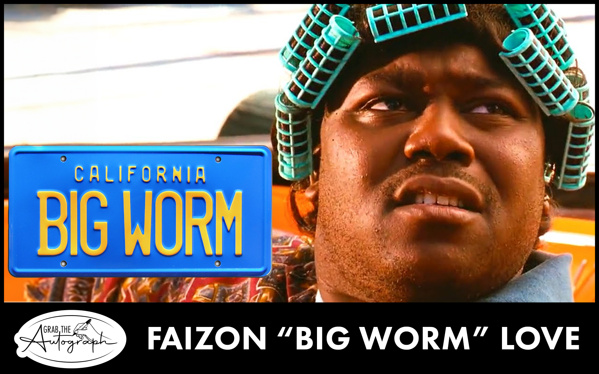 Big Worm (Faizon Love) Autograph Liscene Plate